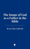 The Image of God as a Father in the Bible (eBook, ePUB)