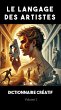 Le Langage des Artistes (eBook, ePUB) - Bild 1