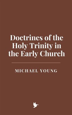 Cover Doctrines of the Holy Trinity in the Early Church (eBook, ePUB)