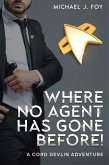 Where No Agent Has Gone Before (Cord Devlin, #1) (eBook, ePUB)