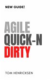 Agile Quick-N Dirty (eBook, ePUB)