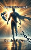 Identity Unmasked (eBook, ePUB) Identity Unmasked (eBook, ePUB)