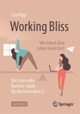 Working Bliss: Wie Arbeit dein Leben bereichert (eBook, PDF)