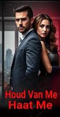 Houd Van Me Haat Me (eBook, ePUB) Houd Van Me Haat Me (eBook, ePUB)