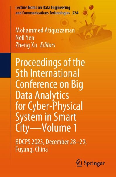 Proceedings of the 5th International Conference on Big Data Analytics for Cyber-Physical System in Smart City-Volume 1 (eBook, PDF)