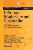 EU External Relations Law and Sustainability (eBook, PDF) EU External Relations Law and Sustainability (eBook, PDF)