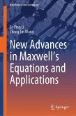 New Advances in Maxwell's Equations and Applications (eBook, PDF) New Advances in Maxwell's Equations and Applications (eBook, PDF)