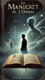 Le Manuscrit de l'Ombre (eBook, ePUB) Le Manuscrit de l'Ombre (eBook, ePUB)