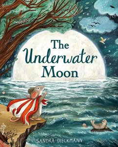 The Underwater Moon (eBook, ePUB) - Dieckmann, Sandra