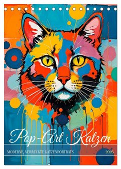 Cover Pop-Art Katzen - Moderne, verrückte Katzenporträts (Tischkalender 2026 DIN A5 hoch), CALVENDO Monatskalender