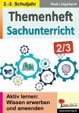 Themenheft Sachunterricht / Klasse 2-3 (eBook, PDF) Themenheft Sachunterricht / Klasse 2-3 (eBook, PDF)