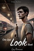 One last Look back...: Gay Romance (eBook, ePUB)