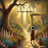 Through His Eyes (eBook, ePUB) Through His Eyes (eBook, ePUB)