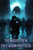 The Night Crew: Full Moon Protocal (Shadows Reborn, #9) (eBook, ePUB) The Night Crew: Full Moon Protocal (Shadows Reborn, #9) (eBook, ePUB)