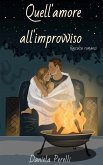 Quell'amore all'improvviso (eBook, ePUB) Quell'amore all'improvviso (eBook, ePUB)