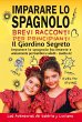 Imparare lo Spagnolo - Brevi Racconti... - Bild 1