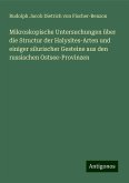 Mikroskopische Untersuchungen über die Structur der Halysites-Arten und einiger silurischer Gesteine aus den russischen Ostsee-Provinzen