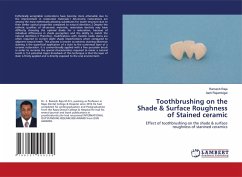 Toothbrushing on the Shade & Surface Roughness of Stained ceramic - RAJA, Ramesh;RAJAMBIGAI, AARTI