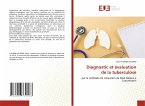 Diagnostic et évaluation de la tuberculose