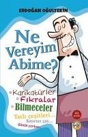 Ne Vereyim Abime - Ogultekin, Erdogan