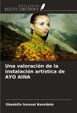 Una valoración de la instalación artística de AYO AINA