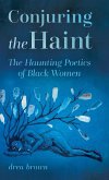 Conjuring the Haint Conjuring the Haint