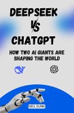 Deepseek vs Chatgpt (eBook, ePUB)