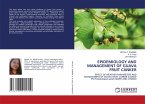 EPIDEMIOLOGY AND MANAGEMENT OF GUAVA FRUIT CANKER