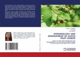 EPIDEMIOLOGY AND MANAGEMENT OF GUAVA FRUIT CANKER