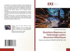 Questions-Réponses en Technologie option Structures Métalliques - ZONGO, Rabi Wilfried Léonard