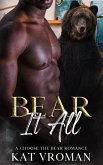 Bear It All (Choose the Bear) (eBook, ePUB) Bear It All (Choose the Bear) (eBook, ePUB)