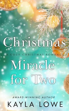 Christmas Miracle for Two (Christmas Blessings, #1) (eBook, ePUB) - Lowe, Kayla