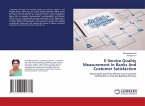 E-Service Quality Measurement In Banks And Customer Satisfaction