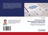 E-Service Quality Measurement In Banks And Customer Satisfaction E-Service Quality Measurement In Banks And Customer Satisfaction