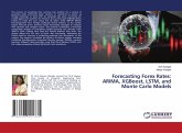 Forecasting Forex Rates: ARIMA, XGBoost, LSTM, and Monte Carlo Models Forecasting Forex Rates: ARIMA, XGBoost, LSTM, and Monte Carlo Models