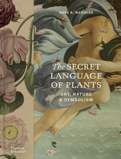 The Secret Language of Plants - Werness, Hope