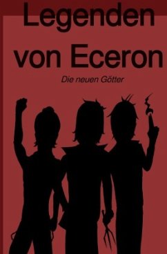 Legenden von Eceron - Schütz , Dominik Dustin