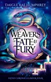 Weavers of Fate & Fury (Fated Chronicles, #4) (eBook, ePUB)