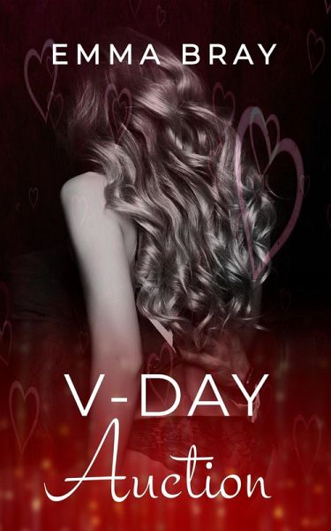 V-Day Auction (Sweet and Spicy Insta-love, #10) (eBook, ePUB) V-Day Auction (Sweet and Spicy Insta-love, #10) (eBook, ePUB)