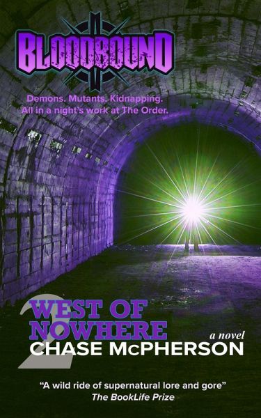 West of Nowhere (Bloodbound, #2) (eBook, ePUB) West of Nowhere (Bloodbound, #2) (eBook, ePUB)