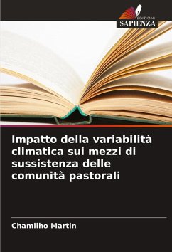 Impatto della variabilità climatica sui mezzi di sussistenza delle comunità pastorali - Martin, Chamliho