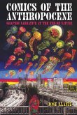 Comics of the Anthropocene Comics of the Anthropocene