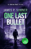 One Last Bullet One Last Bullet