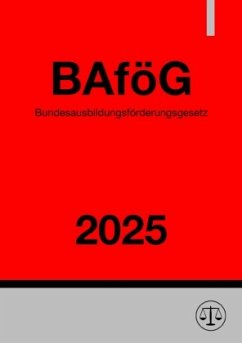 Bundesausbildungsförderungsgesetz - BAföG 2025 Cover Bundesausbildungsförderungsgesetz - BAföG 2025