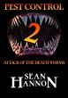 Pest Control 2: Attack of the Death... - Bild 1