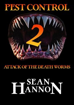 Pest Control 2: Attack of the Death Worms (eBook, ePUB) - Hannon, Sean