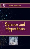 Science and Hypothesis Science and Hypothesis