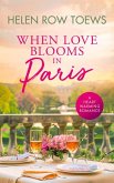 When Love Blooms in Paris When Love Blooms in Paris