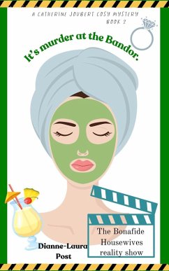 Cover It's Murder at the Bandor: A fatal bubbles murder mystery at the spa. (A Catherine Joubert Cosy Mystery, #2) (eBook, ePUB)