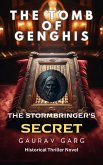 Tomb of Genghis: The Stormbringer's Secret (eBook, ePUB) Tomb of Genghis: The Stormbringer's Secret (eBook, ePUB)